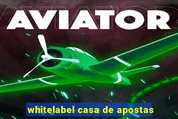 whitelabel casa de apostas